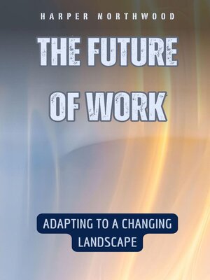 cover image of The Future of Work